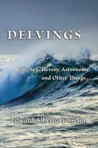 Delvings: Italy, Sex, Heresy, Astronomy, and Other Things...