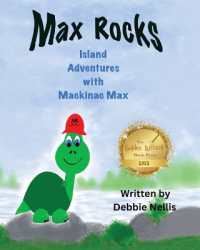 Max Rocks: Island Adventures with Mackinac Max (Island Adventures with Mackinac Max") 〈1〉
