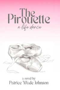 The Pirouette : A Life Dance
