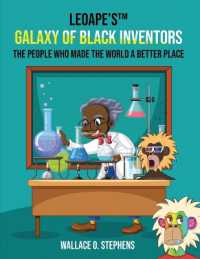 LeoApe's(TM) Galaxy Of Black Inventors: The People Who Made The World A Better Place