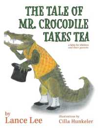 The Tale of Mr. Crocodile Takes Tea/a fable for children and their parents