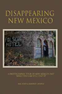 Disappearng New Mexico: A Photographic Tour of New Mexico's Past