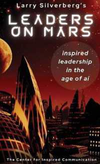 Leaders on Mars : Inspired Leaders in the Age of AI
