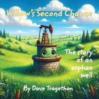 Willow's Second Chance: The story of an orphan well