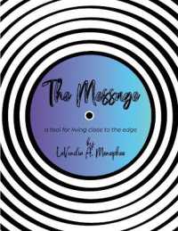 The Message : a tool for living close to the edge