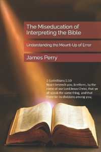 The Miseducation of Interpreting the Bible: Understanding the Mount-Up of Error