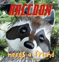 Raccoon Needs a Friend: A unique and beautiful children's picture book about friendship and being brave when you are shy (Folk Art Animals") 〈1〉