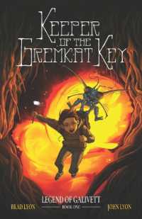 Keeper of the Gremkat Key : Legend of Galivett: Book One