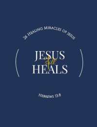 Jesus Still Heals : 26 Healing Miracles of Jesus （Large Print）