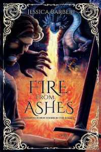 Fire From Ashes (Fires of an Empire Saga") 〈1〉