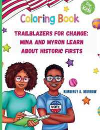 Trailblazers for Change: Mina and Myron Learn About Historic Firsts: Mina and Myron Learn About
