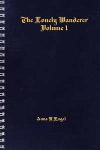 The Lonely Wanderer: Volume 1 (The Lonely Wanderer") 〈1〉