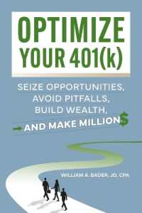 Optimize Your 401(k): Seize Opportunities, Avoid Pitfalls, Build Wealth-and Make Millions