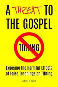 A Threat to the Gospel : Exposing the Harmful Effects of False Teachings on Tithing