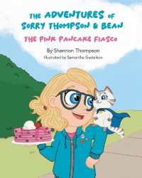The Adventures of Sorry Thompson & Bean : The Pink Pancake Fiasco
