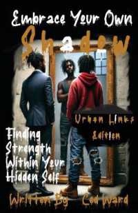Embrace Your Own Shadow: Finding Strength Within Your Hidden Self （2ND）