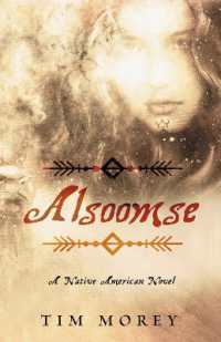 Alsoomse : A Native American Novel