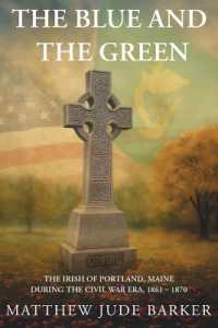 The Blue and the Green: The Irish of Portland, Maine During the Civil War