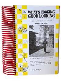 What's Cooking Good Looking : Based on the Life and Love of Wanda the Wild （Spiral）