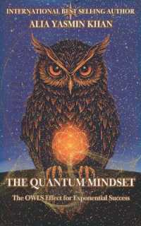 The Quantum Mindset: The OWLS Effect for Exponential Success: Mastering Conscious Reality Creation