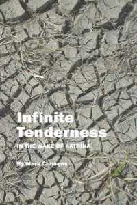 Infinite Tenderness : In the wake of Katrina