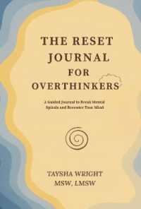The Reset Journal for Overthinkers : A Guided Journal to Break Mental Spirals and Recenter Your Mind
