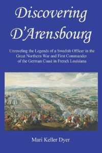 Discovering D'Arensbourg: Unraveling the Legends of a Swedish Officer in the Great Northern War and First Commander of the German Coast in French Loui