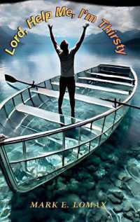 Lord, Help Me, I'm Thirsty