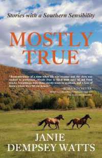 Mostly True : Stories with a Southern Sensibility