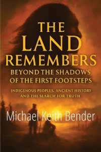 The Land Remembers : Beyond the Shadows of the First Footsteps