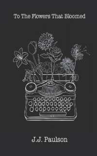 To the Flowers That Bloomed