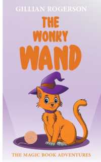 The Wonky Wand (The Magic Book Adventures") 〈3〉