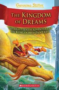 The Kingdom of Dreams (Geronimo Stilton and the Kingdom of Fantasy #18) (Geronimo Stilton and the Kingdom of Fantasy)
