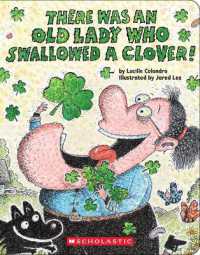 There Was an Old Lady Who Swallowed a Clover! （Board Book）