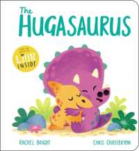The Hugasaurus （Board Book）