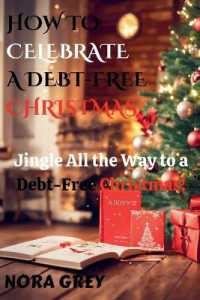 How to Celebrate a Debt-Free Christmas : Jingle All the Way to a Debt-Free Christmas!