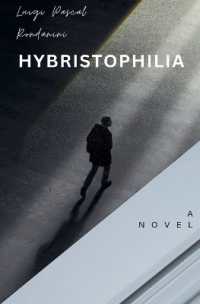 Hybristophilia - a Novel