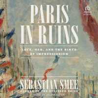 Paris in Ruins : Love, War, and the Birth of Impressionism