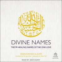Divine Names : The 99 Healing Names of the One Love