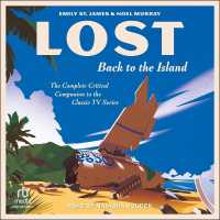 Lost : Back to the Island: The Complete Critical Companion to the Classic TV Series