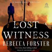 Lost Witness : A Josie Bates Thriller