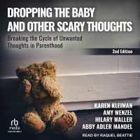 Dropping the Baby and Other Scary Thoughts : Breaking the Cycle of Unwanted Thoughts in Parenthood 2nd Edition