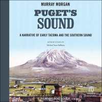 Puget's Sound : A Narrative of Early Tacoma and the Southern Sound