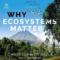 Why Ecosystems Matter : Preserving the Key to Our Survival
