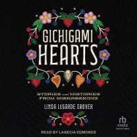Gichigami Hearts : Stories and Histories from Misaabekong