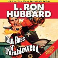 Gun Boss of Tumbleweed (Stories from the Golden Age)