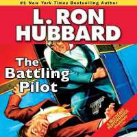 The Battling Pilot (Stories from the Golden Age)