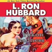 Yukon Madness (Stories from the Golden Age)