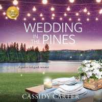 Wedding in the Pines : A Perfect Feel-Good Romance from Hallmark Publishing