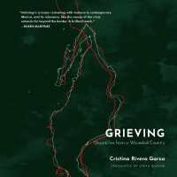 Grieving : Dispatches from a Wounded Country